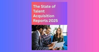 2025 State of Talent Acquisition Report