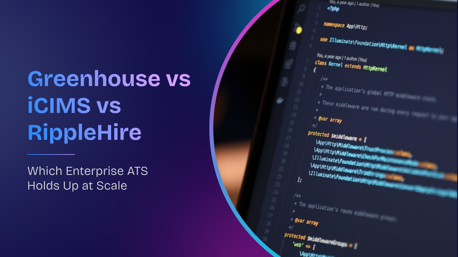 Greenhouse vs iCIMS vs RippleHire: Which Enterprise ATS Holds Up at Scale