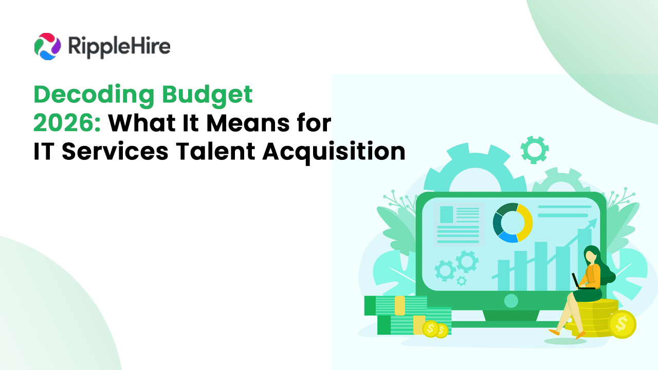 Decoding Budget 2026: What It Means for IT Services Talent Acquisition